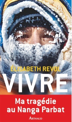 livre Vivre par Elisabeth Revol Editions Arthaud