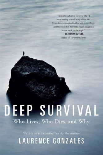 Deep-Survival - Who Lives, Who Die, s and Why - Laurence Gonzales