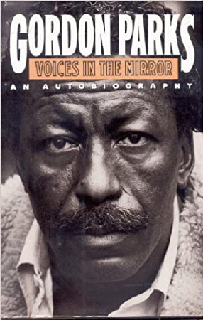 Gordon Parks Voices in the mirror