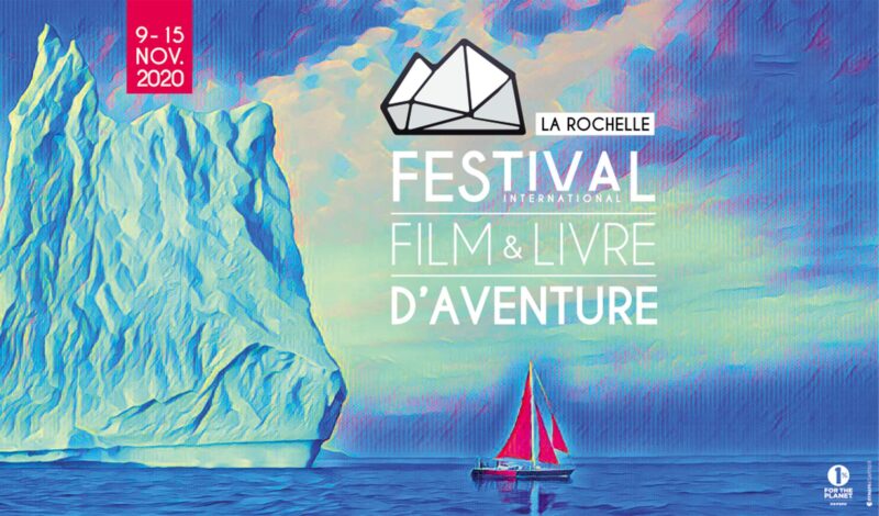 Programme Festival Du Film La Rochelle 2022 Festival du film d’aventure de La Rochelle online : 20 documentaires