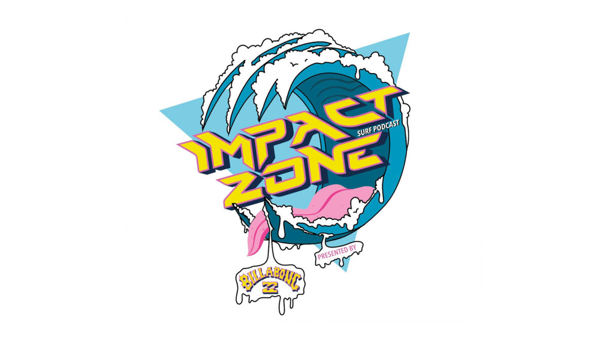 Impact Zone Surf Podcast