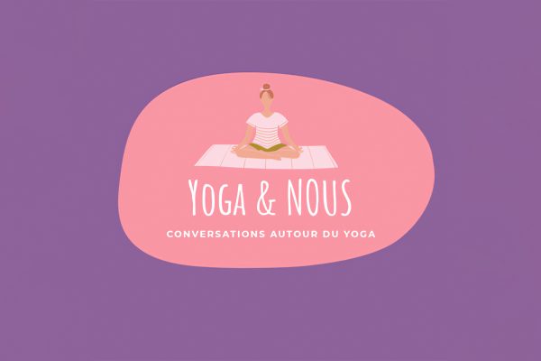 Podcast : Yoga & Nous