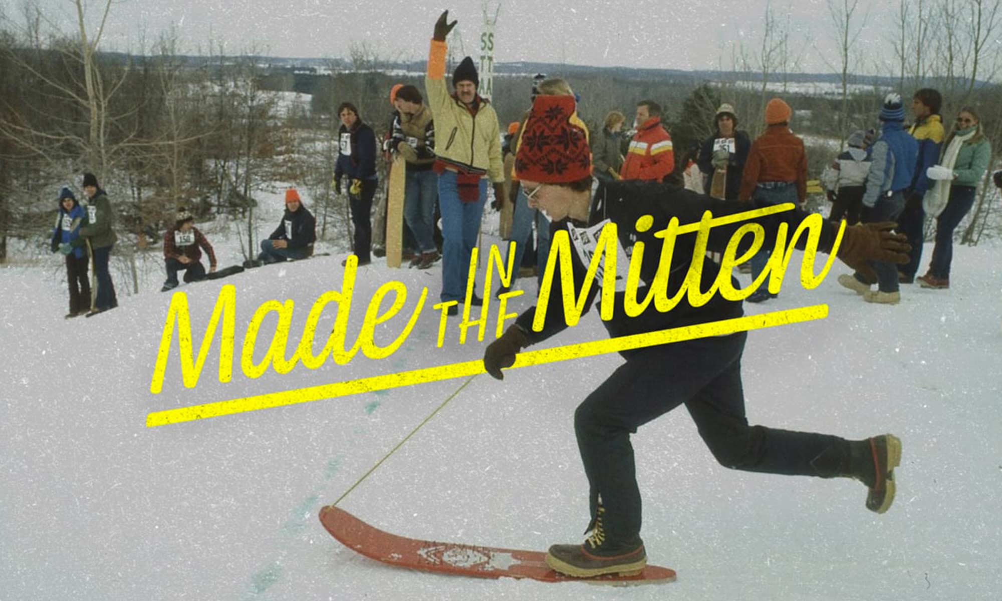 Made in the Mitten, les origines du snowboard