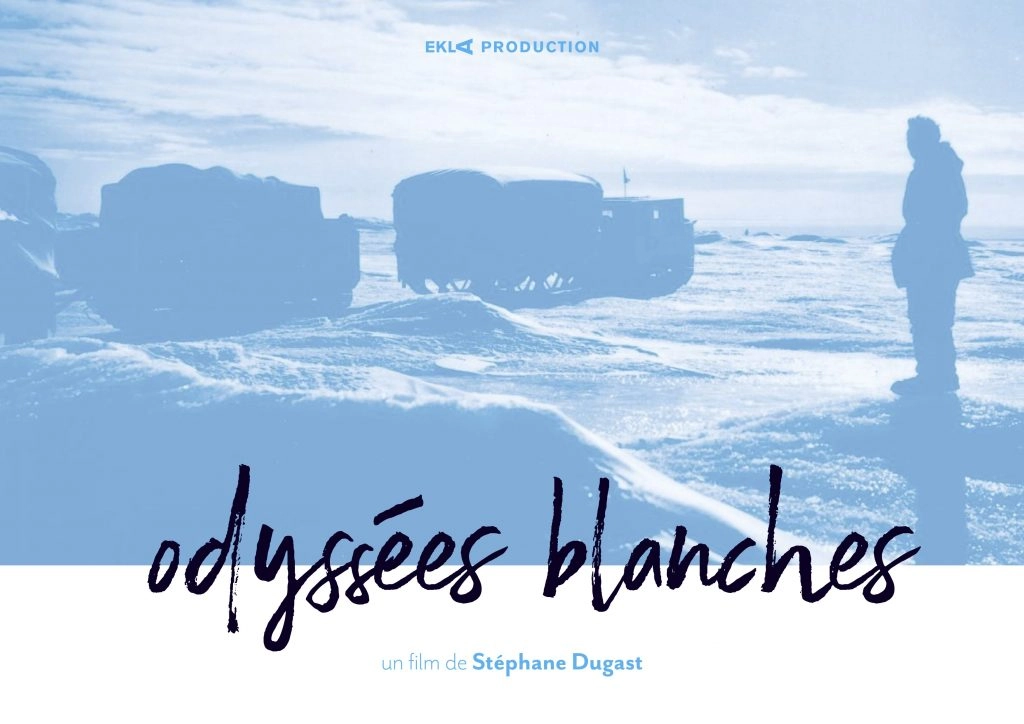 Film Odyssées blanches de Stéphane Dugast