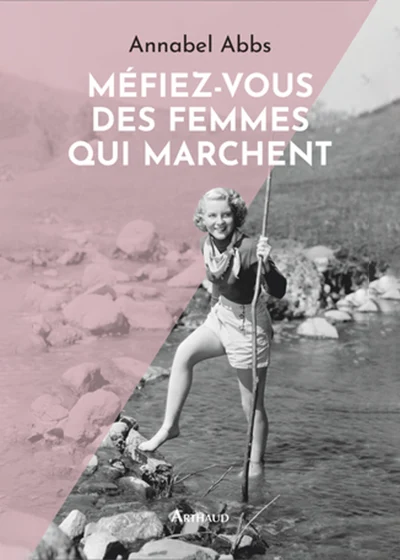 couverture livre méfiez vous des femmes qui marchent
