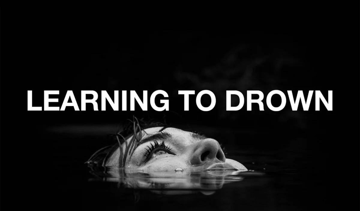 Learning to drown