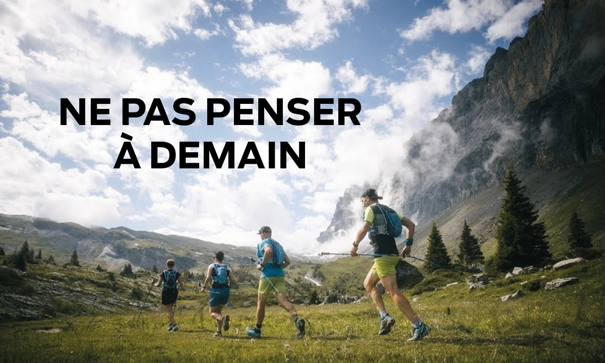 Ne pas penser à demain