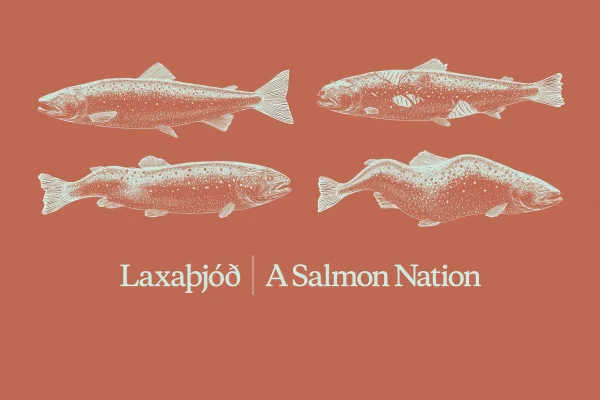 Laxaþjóð - A Salmon Nation