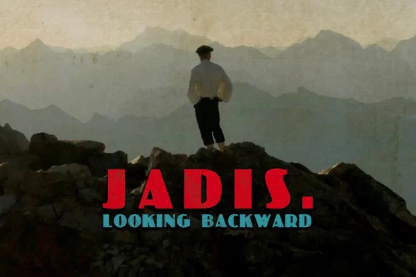 Jadis Looking Backward