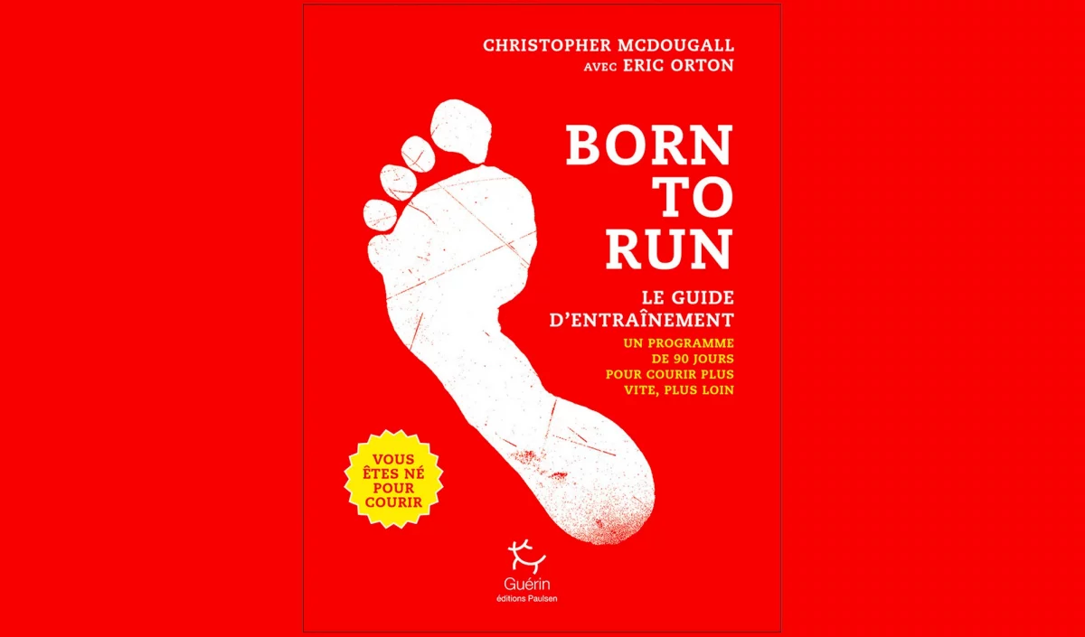 Born to run, le guide d'entrainement