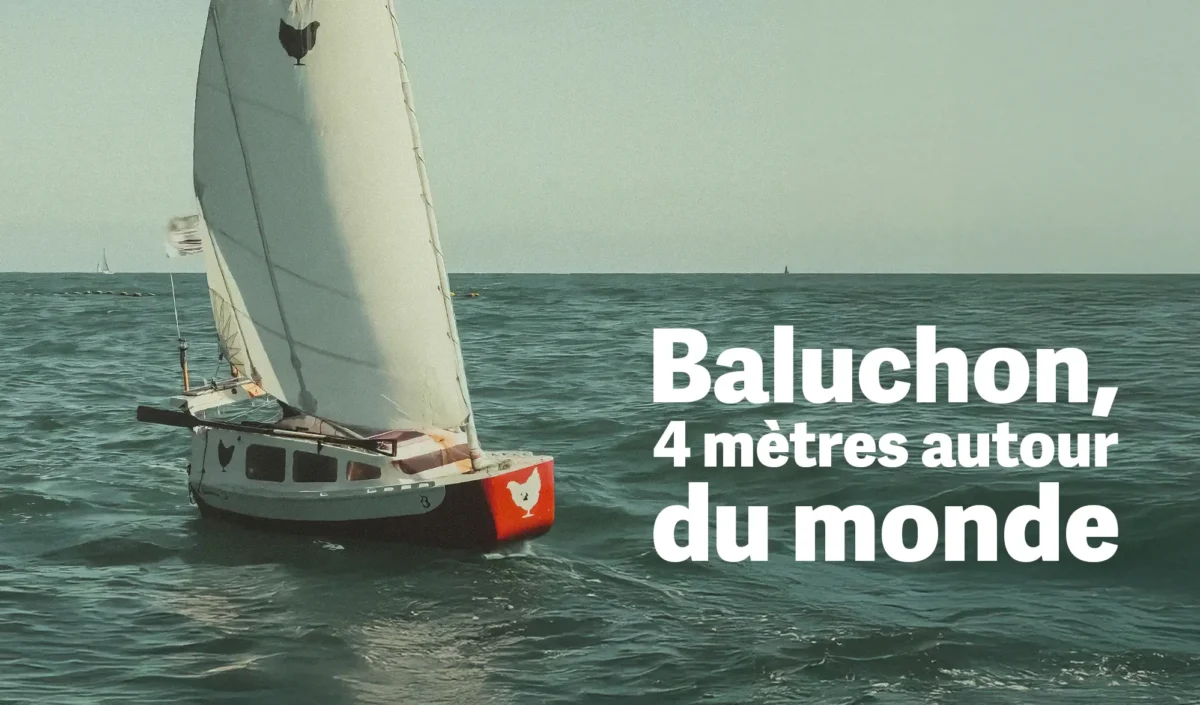 BALUCHON, 4 mètres autour du monde